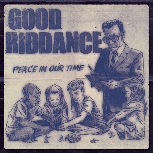 Good Riddance Peace In Our Time (LP)